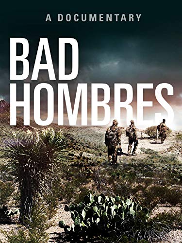     Bad Hombres